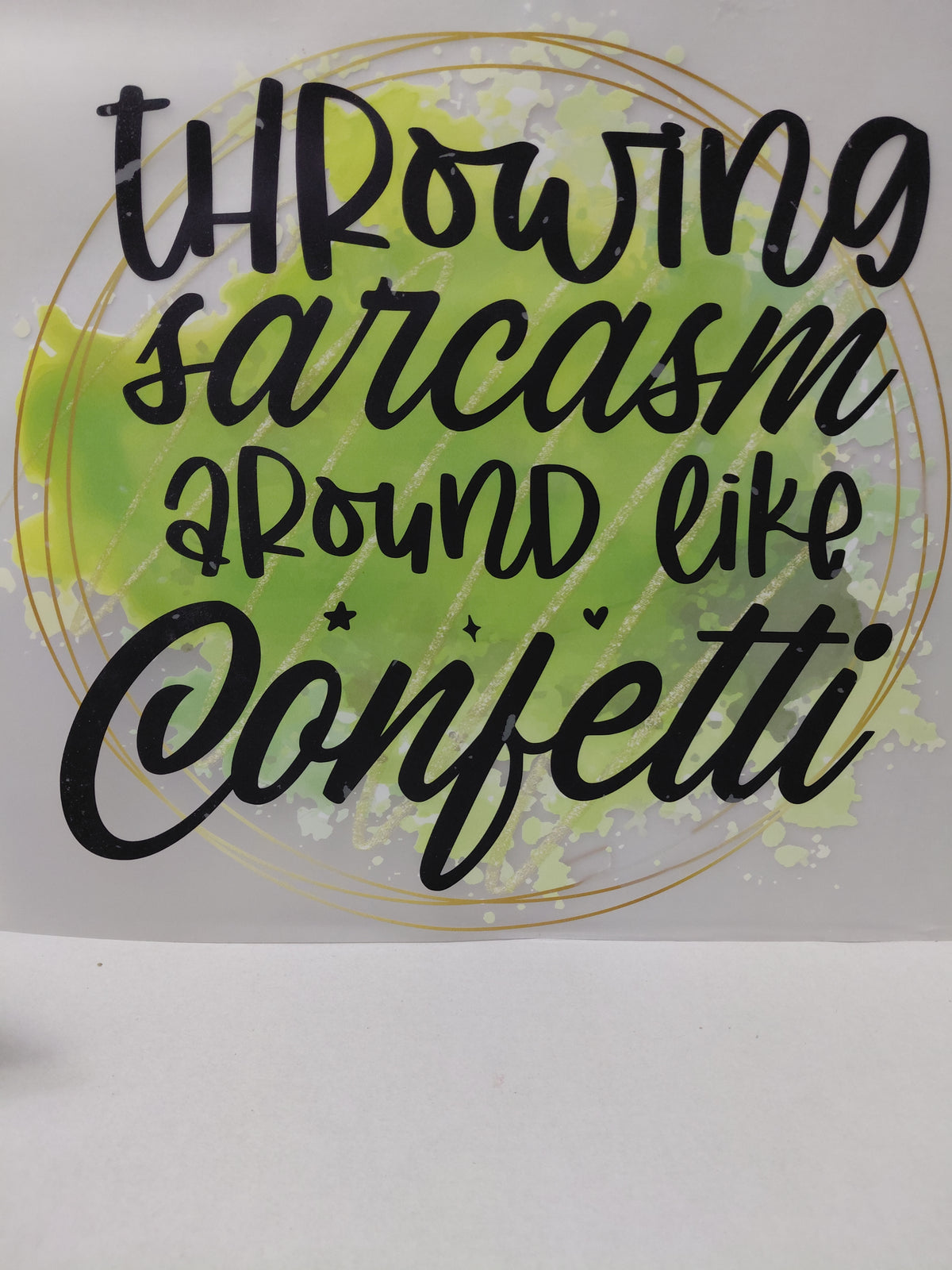 LET’S GET LAUGHING Heat transfers and Cup wraps!